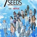 7 Seeds 2nd Season  Netflix